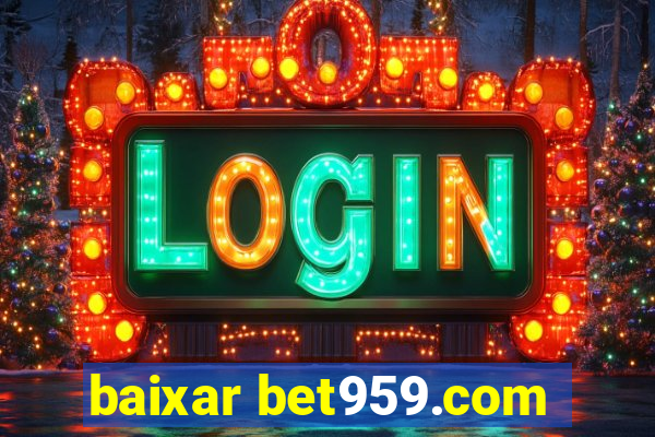 baixar bet959.com